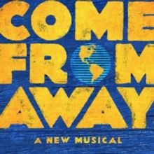 Tickets On Sale Today for COME FROM AWAY Rescheduled Season