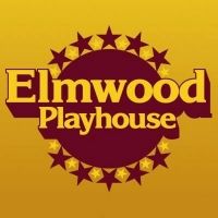 Elmwood Playhouse Announces 2022 Season