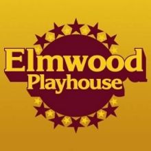 Elmwood Playhouse Announces 2022 Season