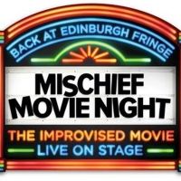 Cast Announced for MISCHIEF MOVIE NIGHT at Edinburgh Festival Fringe