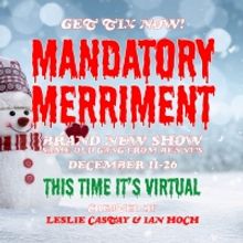 Southern Rep Theatre Presents MANDATORY MERRIMENT:THIS TIME ITS VIRTUAL