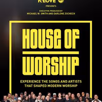 HOUSE OF WORSHIP Concert Film Now Streaming on Fandango