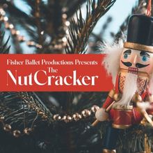 Fisher Ballet Productions to Present THE NUTCRACKER at Cheney Hall