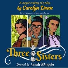 Staged Reading of Three Sisters, set on Tunica-Biloxi Reservation, Debuts in Avoyelle
