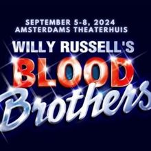 BLOOD BROTHERS Set for Het Amsterdams Theaterhuis This Season