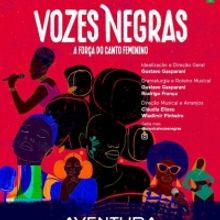 Divided Into 6 Parts VOZES NEGRAS – A FORÇA DO CANTO FEMININO is the First Musical