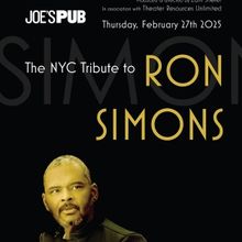 Broadway And Film Communities To Pay Tribute To Ron Simons At Joe's Pub