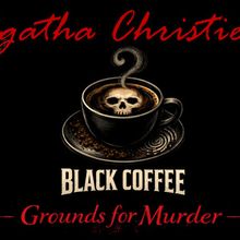 Agatha Christie’s BLACK COFFEE: GROUNDS FOR MURDER to Run at Players Theatre in A