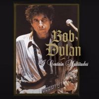 LISTEN: Bob Dylan Drops New Track, 'I Contain Multitudes'