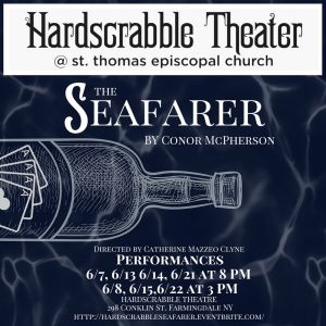 THE SEAFARER to be Presented By Hardscrabble Theater