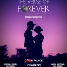 The Other Palace Announces Premiere Of Olly Novello's New Musical THE VERGE OF FOREVE