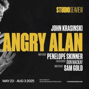 ANGRY ALAN Starring John Krasinski to Offer $45 Tickets Through Rush Policy