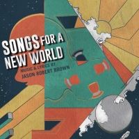 Songs For A New World 'Expertly Rises to the Moment