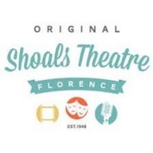 Shoals Theatre is Optimistic About an August Re-Opening