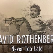 David Rothenberg Makes 54 Below Debut with NEVER TOO LATE in May