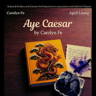 AYE CAESAR to Mark Carolyn Fe's Playwriting Debut in Toronto