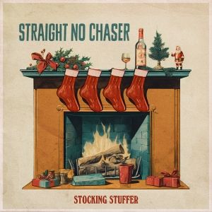 Straight No Chaser Announces 'Stocking Stuffer' Holiday EP