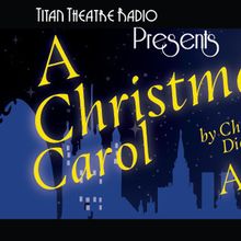 Titan Theatre Co. Reveals Cast And Creative Team For A CHRISTMAS CAROL: A LIVE RADIO