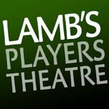 Lamb's Players Theater Postpones Shows Until 2021; Shares How They Are Staying Afloat