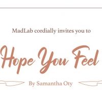 MadLab Announces LET'S HOPE YOU FEEL BETTER