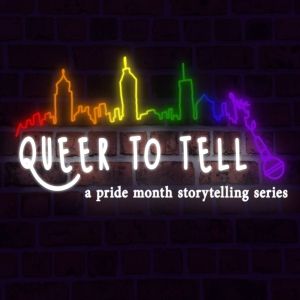 QUEER TO TELL Storytelling Series To Take Place At LGBTQIA+ Owned Businesses This…