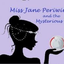 Miss Jane Periwinkle Returns To Governors Island With MISS JANE....and THE MYSTERIOUS