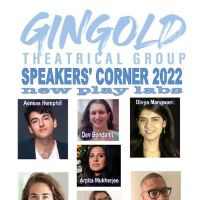 Gingold Theatrical Group to Present SPEAKERS' CORNER New Play Development Workshops