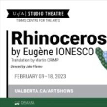 Review: Avant-Garde Drama, RHINOCEROS, Entertains Audiences at Edmonton's Timms Centr
