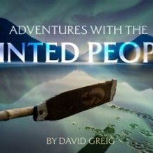 BWW Review: ADVENTURES WITH THE PAINTED PEOPLE, Pitlochry Festival Theatre, BBC Radio