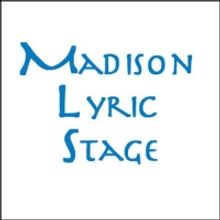 Madison Lyric Stage's 2020 Season Postponed to 2021