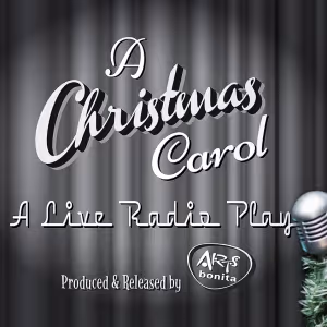 A CHRISTMAS CAROL: A LIVE RADIO PLAY is Coming to Arts Bonita Actors Theatre This…