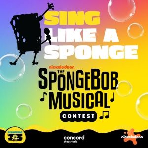 Concord Theatricals Launches SING LIKE A SPONGE: THE SPONGEBOB MUSICAL Contest