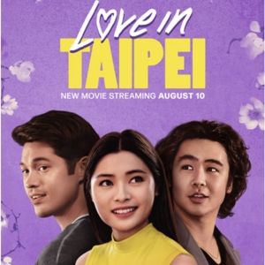 Video: Paramount+ Drops LOVE IN TAIPEI Trailer Starring Ross Butler, Ashley Liao & Nico Hiraga