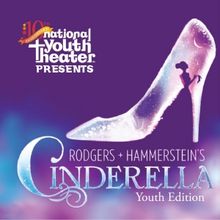 CINDERELLA Comes to the National Youth Theater