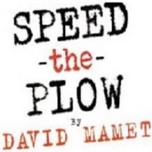 PLAY OF THE DAY! Today's Play: SPEED-THE-PLOW by David Mamet