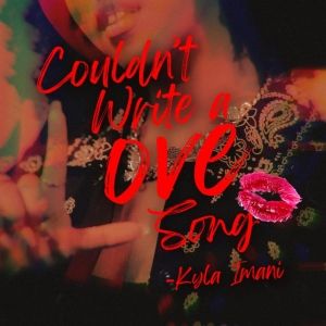 Kyla Imani Releases New Single 'Couldn't Write a Love Song'