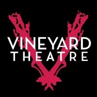 Vineyard Theatre Announces 2020-21 Season Featuring Lessons In Survival, World…