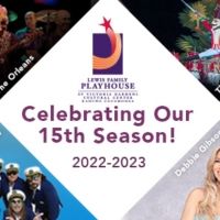 Lewis Family Playhouse Announces 15th Season After Being Dark For Two Years