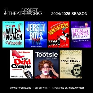 Feature: 2024-25 SEASON ANNOUNCED at Desert Theatreworks