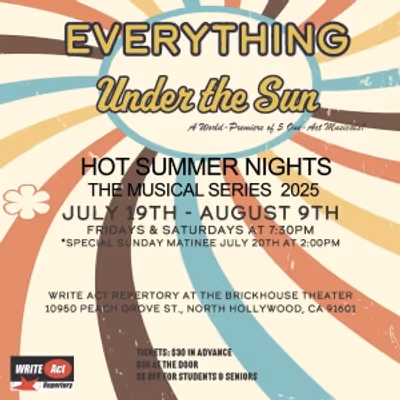 EVERYTHING UNDER THE SUN Summer Night Series at Write Act Rep