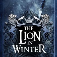 THE LION IN WINTER Roars to Life at the Ritz Theatre Company