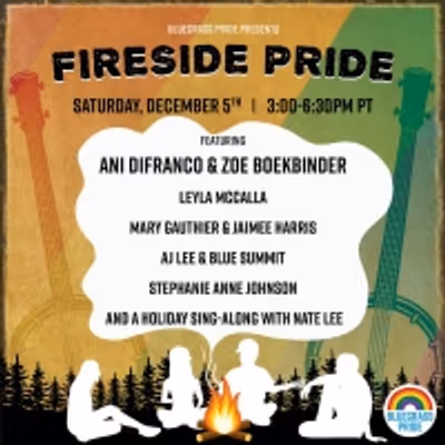 Bluegrass Pride Presents 'Fireside Pride' with Ani DiFranco & Zoe Boekbinder