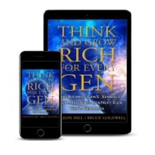 Bruce Goldwell to Release New Book THINK AND GROW RICH FOR EVERY GEN in September