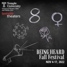 Temple Theaters to Present BEING HEARD Fall Festival in November