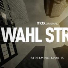 VIDEO: HBO Max Debuts Official Trailer for the Max Original WAHL STREET