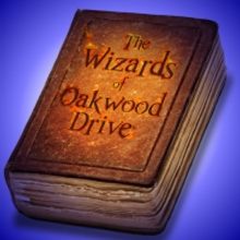 THE  WIZARDS OF OAKWOOD DRIVE Extends Its Run, Continuing Interactive Home Performanc