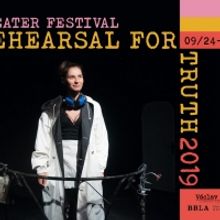 THE TRAVESTY OF TRUTH In The 2019 Rehearsal For Truth Theater Festival