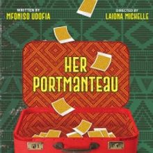 Cast Announced for HER PORTMANTEAU at George Street Playhouse; Tickets on Sale Now fo