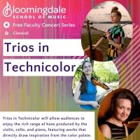 Bloomingdale School Of Music May Faculty Concerts TRIOS IN TECHNICOLOR and STARMAKER  Interview