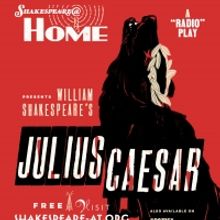 Shakespeare@ Home Launches Episode 2 of JULIUS CAESAR